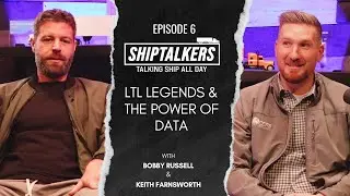ShipTalkers Episode 6: LTL Shipping Legends, Freight Tech Evolution & The Power of Data