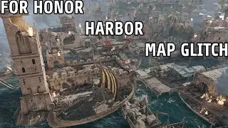 For Honor | Harbor Map Glitch