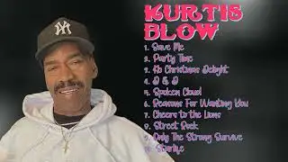 Kurtis Blow-The ultimate music experience of 2024-Premier Tracks Playlist-Primary