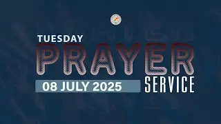 🔴🆕Live.TUESDAY SERVICE AND PRAYER // IBADA YA MAOMBI TAR. 08 JULY 2025 // PASTOR C. ZAKAYO & B. LEMA