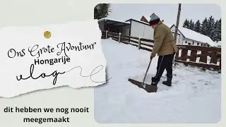 We Zijn INGESNEEUWD | wonen in Hongarije #430