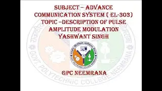 EL 303 UNIT 1 TOPIC 1.1-Description of Pulse Amplitude Modulation