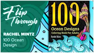 New Rachel Mintz -100 Ocean Design PDF Coloring Pages Flip through  #RachelMintz