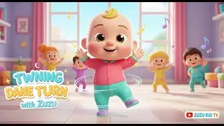 Twist and Turn with Zuzu &ndash; Nursery Rhyme, Movement Fun, and Toddler Play