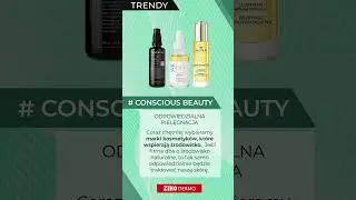 Conscious Beauty - Trendy kosmetyczne 2023