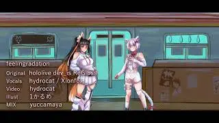 Hololive DEV_IS ReGLOSS「フィーリングラデーション」covered by hydrocat and Xionfox