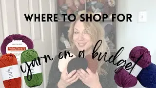 🧶5 GREAT Websites to Shop for Budget Yarn | Knitting and Crochet