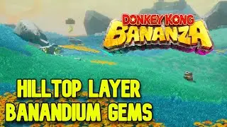 Donkey Kong Bananza - All Banandium Gems in Hilltop Layer
