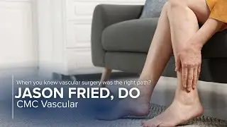 Why Dr. Jason Fried Chose Vascular Surgery