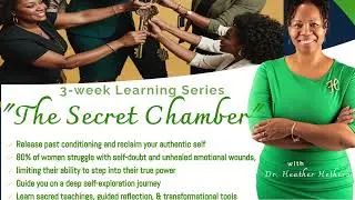 The Secret Chamber: From Secret to Sacred Learning Series 