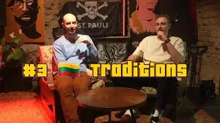 Lost in Lithuania Episode #3 - Traditions