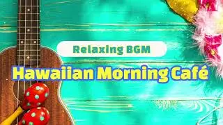 Hawaiian Morning Caf&eacute; &ndash; Relaxing Ukulele & Steel Guitar Instrumental