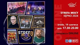 Strefa Mocy Kępno 2024 - środa