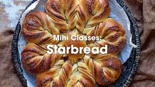 Mini Class: Super Starbread
