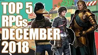 Top 5 NEW RPGs Of December 2018