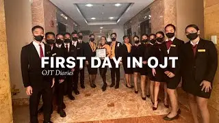 FIRST DAY IN OJT