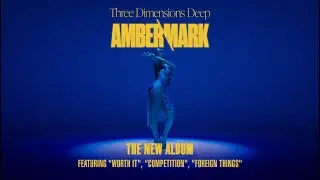 Amber Mark - Three Dimensions Deep (Album Trailer)
