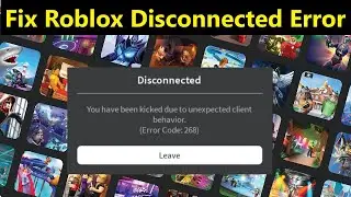 How to Fix You have Been Kicked Due Unexpected Client Behavior Roblox Exploiting Error Code 268!!