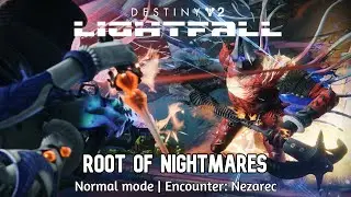 Destiny 2 Root of Nightmares ► Nezarec Final Boss fight [Normal]