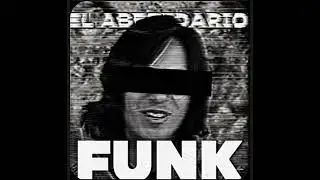 El abecedario Funk | Funk de @MissaSinfonia 