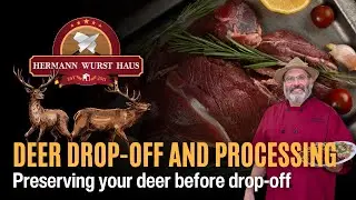 Preserving Your Deer Before Drop-off