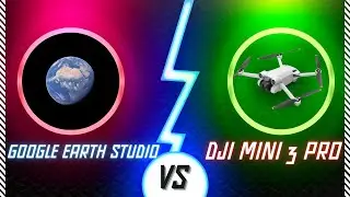 :: GOOGLE EARTH STUDIO VS DJI MINI 3 PRO ::