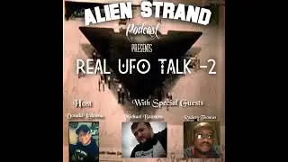 #48 -Real UFO Talk- (Michael Beavers,Rodney Thomas)