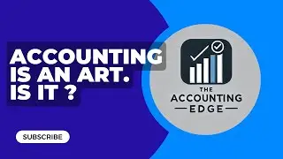 Accounting: The Art & Science Behind Every Business Decision