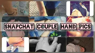 Snapchat Couple Hand Pics || Couple Hand Photography || Tips By Ritika