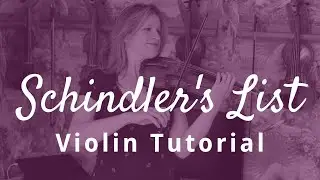 How to Play Schindler's List Violin Solo Theme by John Williams (complete tutorial)