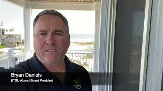 Bryan Daniels, ETSU Alumni Association Board President &ndash; 2022 ETSU Day of Giving