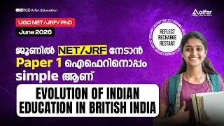 UGC NET JUNE 2026 | Evolution of Indian education in British India | Higher Education |  JRF | NET
