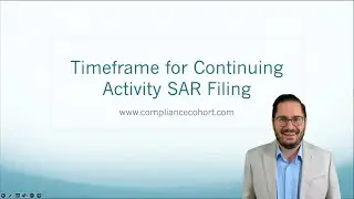 Timeframe for Continuing Activity SAR Filing
