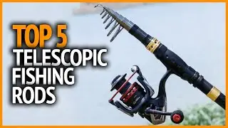 Best Telescopic Fishing Rods 2023 | Top 5 Telescopic Fishing Rods Review
