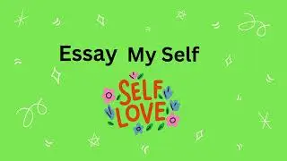 My Self Essay in English | 20 Lines for Students | Easy & Simple