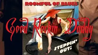 Roomful Of Blues - Good Rockin' Daddy