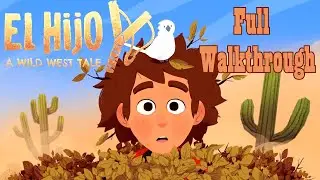 El Hijo - A Wild West Tale - Full Walkthrough (Stealth & All Children)