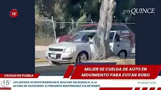 Mujer se cuelga de auto en movimiento para evitar robo