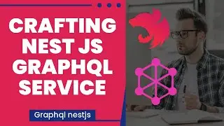 Building Nest JS Graphql Service from Ground Zero #08
