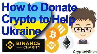 How to donate cryptocurrency for Ukraine People with the Binance Charity