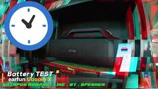 earfun Uboom X [ battery test 24 hr. ]
