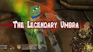 Oblivion The Legendary Umbra  / Легендарная умбара