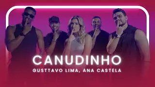 Canudinho - Gusttavo Lima, Ana Castela | Coreografia - Lore Improta