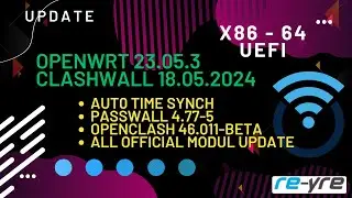 OpenWrt 23.05.3 Stable Clash-Wall 18.05.2024 For X86 - 64 UEFI Support | REYRE-WRT