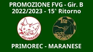15 Ritorno -- Primorec - Maranese -- Promozione 2022/23
