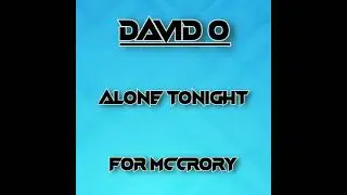 David O - Alone Tonight (For McCrory) 21