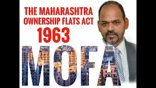 Maharashtra Ownership Flats Act, 1963 - MOFA | Adv. B. R. BORNAK