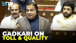 Nitin Gadkari Clears Air On Toll Taxes, Road Quality And Accountability