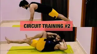 FAT LOSS ||MUSCLE BUILDING || CIRCUIT TRAINING #2|| NO EQUIPMENT