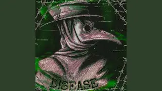 D!SEASE (feat. 330Benzo)